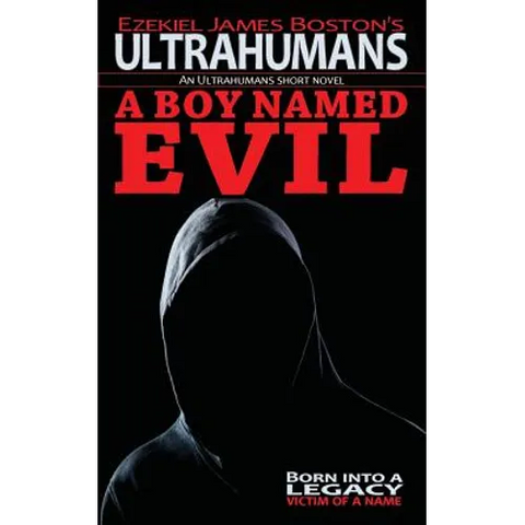 A Boy Named Evil, Ultrahumans: An Ultrahumans Short Novel