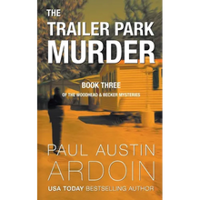 The Trailer Park Murder: A Twisty Hardboiled Mystery - Paperback