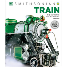 Train: The Definitive Visual History