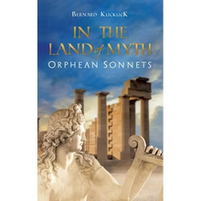 In the Land of Myth: Orphean Sonnets - Paperback