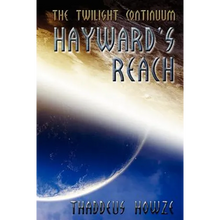 Hayward's Reach: Tales of the Twilight Continuum
