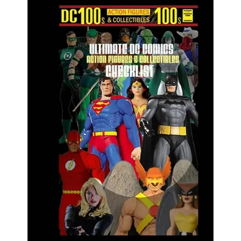 Ultimate DC Comics Action Figures and Collectibles Checklist