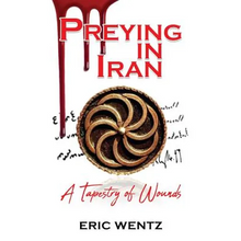 Preying in Iran: A Tapestry of Wounds
