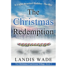 The Christmas Redemption: A Courtroom Adventure
