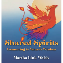 Shared Spirits: Connecting to Nature's Wisdom - Hardcover