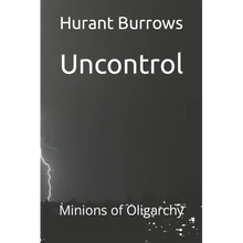Uncontrol: Minions of Oligarchy