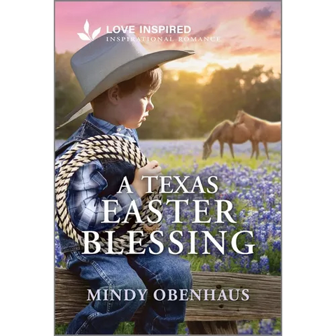 A Texas Easter Blessing: An Uplifting Inspirational Romance