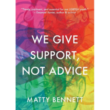 We Give Support, Not Advice