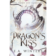 Dragon's Kiss (The Blood & Flame Saga, book 1) - Paperback