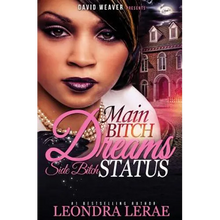 Main Bitch Dreams, Side Bitch Status
