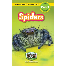 Spiders: Backyard Bugs and Creepy-Crawlies (Engaging Readers, Level Pre-1)