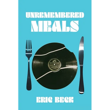 Unremembered Meals - Paperback