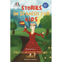 Stories in Spanish for Kids: Read Aloud and Bedtime Stories for Children Bilingual Book 1 - Paperback