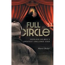 Full Circle: Sherlock Holmes's Greatest Challenge Ever - Paperback