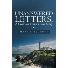 Unanswered Letters: A Civil War Nurse's Love Story