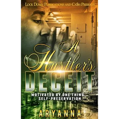 A Hustler's Deceit: Motivated by One Thing, Self Preservation