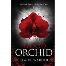 Blood Orchid: Night Flower Book 2 - Paperback