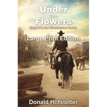 Under the Flowers - Large Print - Paperback