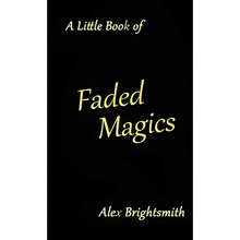 A Little Book of Faded Magics - Paperback