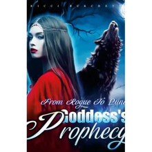 Goddess's Prophecy: From Rogue to Luna - Paperback