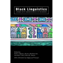 Black Linguistics: Language, Society and Politics in Africa and the Americas - Paperback