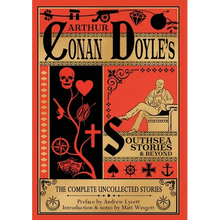 Southsea Stories And Beyond (paperback edition): The Complete Uncollected Stories of Arthur Conan Doyle - Paperback