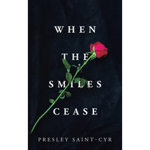 When the Smiles Cease