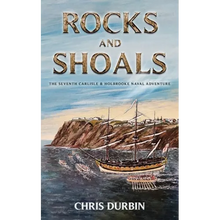 Rocks and Shoals: The Seventh Carlisle & Holbrooke Naval Adventure - Paperback