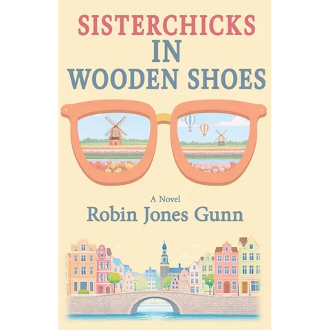Sisterchicks in Wooden Shoes
