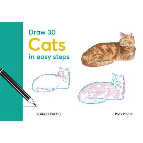 Draw 30: Cats: In Easy Steps