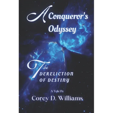 A Conqueror's Odyssey: The Dereliction of Destiny