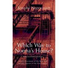 Which Way to Nonna's House?: Second Movement of the New York Novella Quartet of the Four Seasons