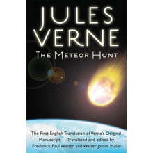 The Meteor Hunt: The First English Translation of Verne's Original Manuscript - Paperback