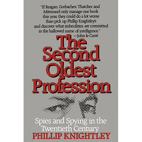 The Second Oldest Profession: Spies and Spying in the Twentieth Century