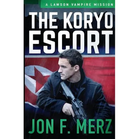 The Koryo Escort: A Lawson Vampire Mission