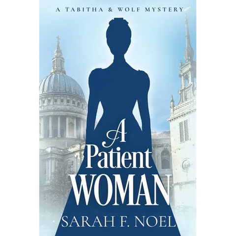 A Patient Woman: A Historical Romance Mystery