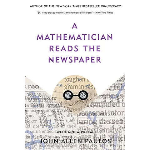 A Mathematician Reads the Newspaper