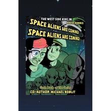 The West Side Kids in the Space Aliens Are Coming: The Space Aliens Are Coming - Paperback