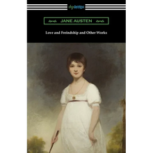Love and Freindship and Other Works - Paperback