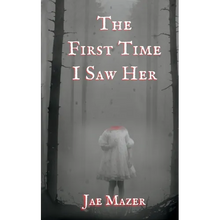 The First Time I Saw Her: Book One of the Gossamer and Pitch Trilogy - Paperback