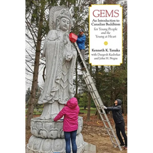 Gems: An Introduction to Canadian Buddhism for Young People and the Young at Heart - Paperback