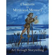 Chatteris in Myth and Memory: Art through Storytelling - Paperback