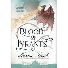 Blood of Tyrants: Book Eight of Temeraire - Paperback