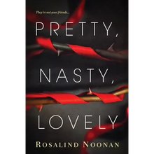 Pretty, Nasty, Lovely