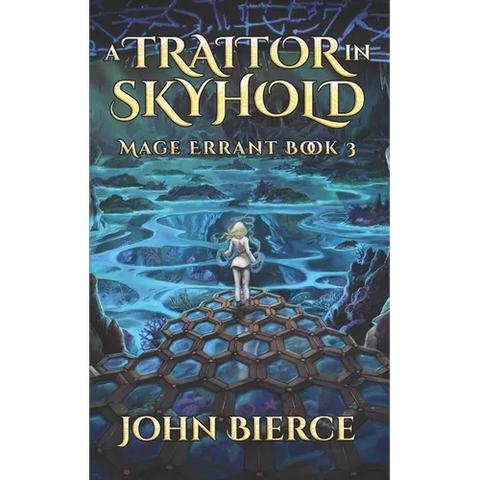 A Traitor in Skyhold: Mage Errant Book 3