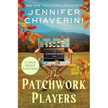 The Patchwork Players: An ELM Creek Quilts Novel - Paperback