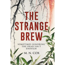 The Strange Brew: Sometimes ignoring the dead isn't enough