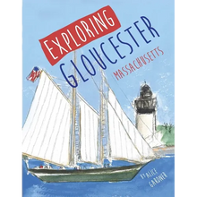 Exploring Gloucester, Massachusetts - Paperback