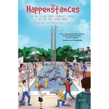 The Happenstances at the Yellow County Community Center the Very Next Spring Break - Paperback
