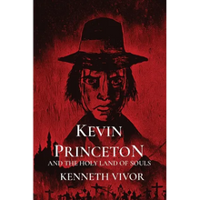 Kevin Princeton and the Holy Land of Souls